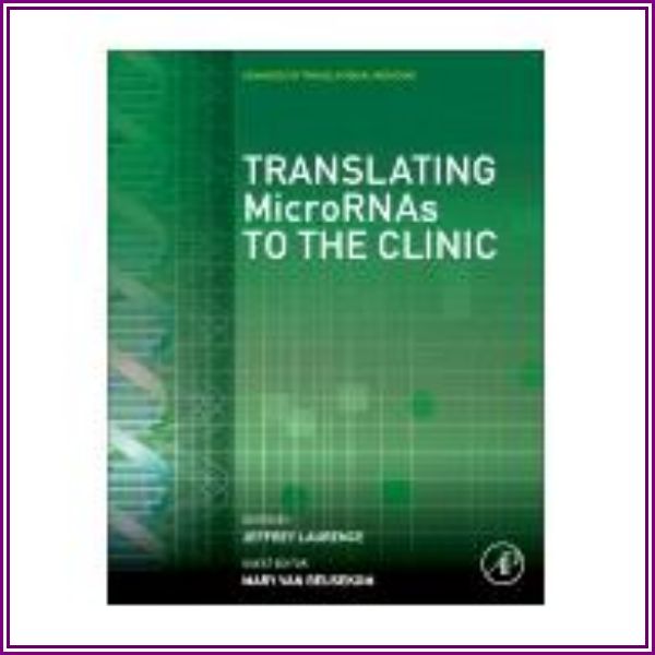 Translating MicroRNAs to the Clinic from eCampus.com