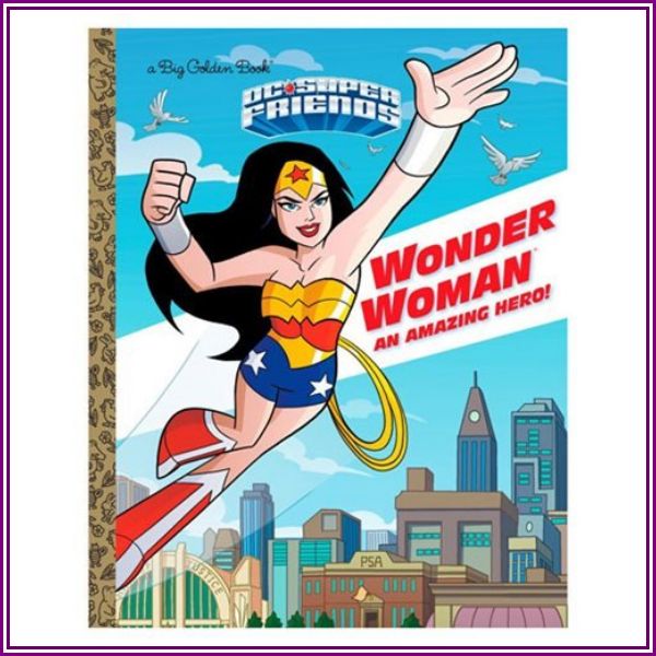 Wonder Woman: An Amazing Hero! Big Golden Book from Entertainment Earth